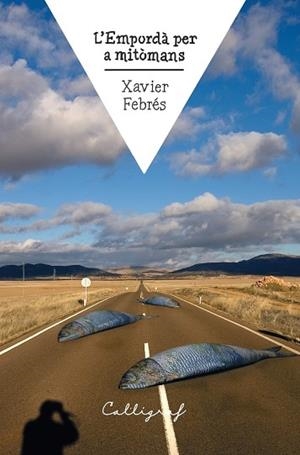 L’EMPORDÀ PER A MITÒMANS | 9788412526790 | FEBRÉS VERDÚ, XAVIER | Llibreria L'Odissea - Libreria Online de Vilafranca del Penedès - Comprar libros