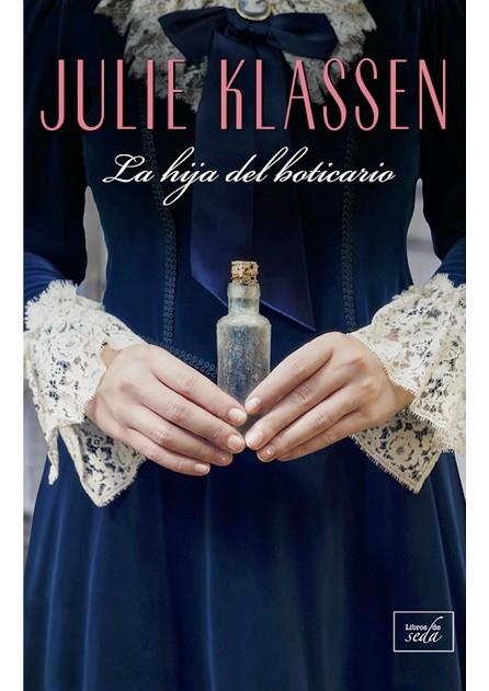 LA HIJA DEL BOTICARIO | 9788416973491 | KLASSEN, JULIE | Llibreria L'Odissea - Libreria Online de Vilafranca del Penedès - Comprar libros