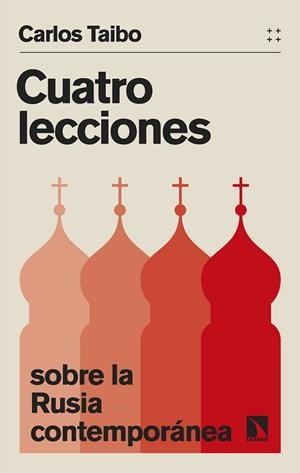 CUATRO LECCIONES SOBRE LA RUSIA CONTEMPORÁNEA | 9788413527796 | TAIBO, CARLOS | Llibreria L'Odissea - Libreria Online de Vilafranca del Penedès - Comprar libros