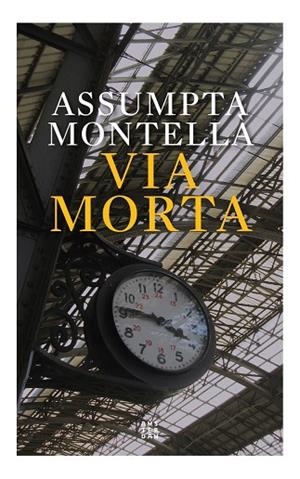VIA MORTA | 9788417918996 | MONTELLÀ I CARLOS, ASSUMPTA | Llibreria Online de Vilafranca del Penedès | Comprar llibres en català