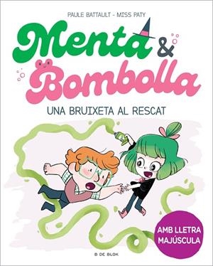 UNA BRUIXETA AL RESCAT | 9788419378187 | BATTAULT, PAULE/MISS PATY | Llibreria L'Odissea - Libreria Online de Vilafranca del Penedès - Comprar libros