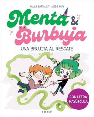 UNA BRUJITA AL RESCATE | 9788419522061 | BATTAULT, PAULE/MISS PATY | Llibreria L'Odissea - Libreria Online de Vilafranca del Penedès - Comprar libros