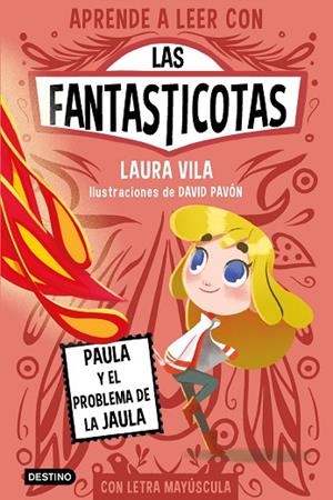 APRENDE A LEER CON LAS FANTASTICOTAS 5 PAULA Y EL PROBLEMA DE LA JAULA | 9788408275435 | VILA, LAURA | Llibreria L'Odissea - Libreria Online de Vilafranca del Penedès - Comprar libros