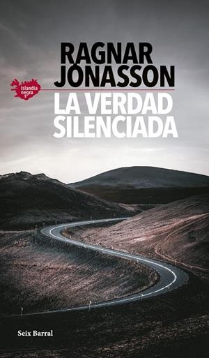 LA VERDAD SILENCIADA ( SERIE ISLANDIA NEGRA 5 ) | 9788432242304 | JÓNASSON, RAGNAR | Llibreria L'Odissea - Libreria Online de Vilafranca del Penedès - Comprar libros