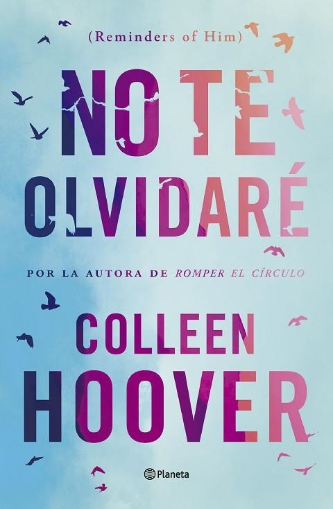 NO TE OLVIDARÉ ( REMINDERS OF HIM ) | 9788408277170 | HOOVER, COLLEEN | Llibreria L'Odissea - Libreria Online de Vilafranca del Penedès - Comprar libros