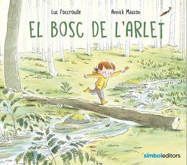 EL BOSC DE L'ARLET | 9788418696268 | FOCCROULLE, LUC | Llibreria L'Odissea - Libreria Online de Vilafranca del Penedès - Comprar libros