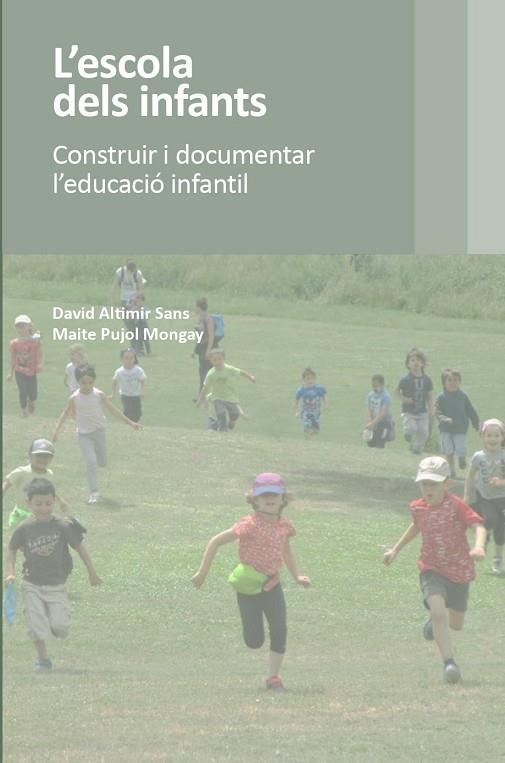 L'ESCOLA DELS INFANTS | 9788412581607 | PUJOL MONGAY, MAITE/ALTIMIR SANS, DAVID | Llibreria Online de Vilafranca del Penedès | Comprar llibres en català
