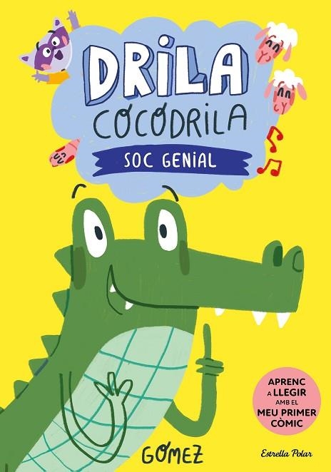 DRILA COCODRILA 2 SOC GENIAL | 9788413896199 | GÓMEZ | Llibreria Online de Vilafranca del Penedès | Comprar llibres en català
