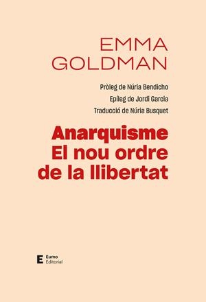 ANARQUISME EL NOU ORDRE DE LA LLIBERTAT | 9788497668088 | GOLDMAN, EMMA | Llibreria Online de Vilafranca del Penedès | Comprar llibres en català