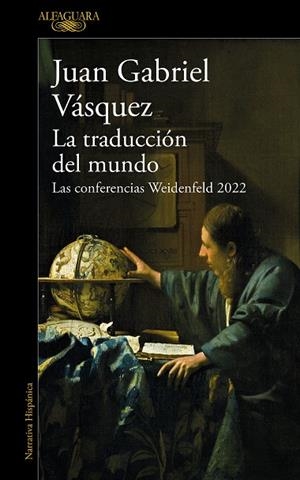 LA TRADUCCIÓN DEL MUNDO | 9788420476162 | VÁSQUEZ, JUAN GABRIEL | Llibreria L'Odissea - Libreria Online de Vilafranca del Penedès - Comprar libros