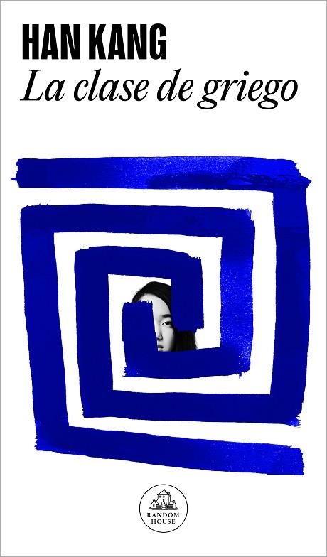 LA CLASE DE GRIEGO | 9788439741817 | KANG, HAN | Llibreria L'Odissea - Libreria Online de Vilafranca del Penedès - Comprar libros
