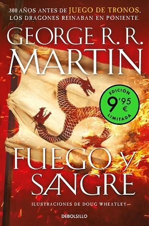 FUEGO Y SANGRE ( EDICIÓN LIMITADA A PRECIO ESPECIAL ) ( CANCIÓN DE HIELO Y FUEGO ) | 9788466362795 | R.R. MARTIN, GEORGE/WHEATLEY, DOUG | Llibreria L'Odissea - Libreria Online de Vilafranca del Penedès - Comprar libros