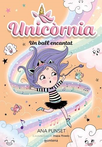 UNICÒRNIA 6 UN BALL ENCANTAT | 9788419650016 | PUNSET, ANA | Llibreria L'Odissea - Libreria Online de Vilafranca del Penedès - Comprar libros