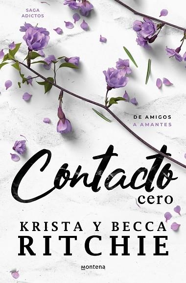 CONTACTO CERO ( SERIE ADICTOS ) | 9788419650405 | RITCHIE, BECCA / RITCHIE, KRISTA | Llibreria L'Odissea - Libreria Online de Vilafranca del Penedès - Comprar libros