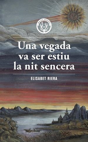 UNA VEGADA VA SER ESTIU LA NIT SENCERA | 9788412662467 | RIERA, ELISABET | Llibreria Online de Vilafranca del Penedès | Comprar llibres en català