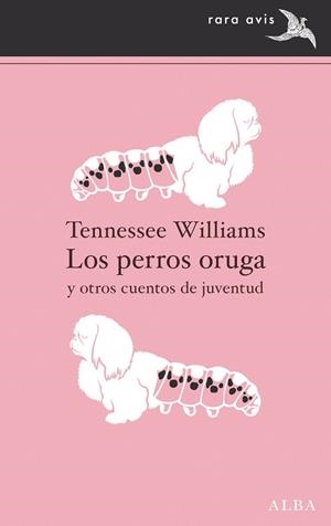 LOS PERROS ORUGA | 9788411780025 | WILLIAM, TENNESSEE | Llibreria L'Odissea - Libreria Online de Vilafranca del Penedès - Comprar libros
