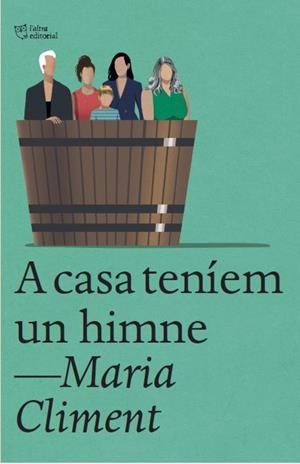 A CASA TENÍEM UN HIMNE | 9788412722741 | CLIMENT HUGUET, MARIA | Llibreria Online de Vilafranca del Penedès | Comprar llibres en català