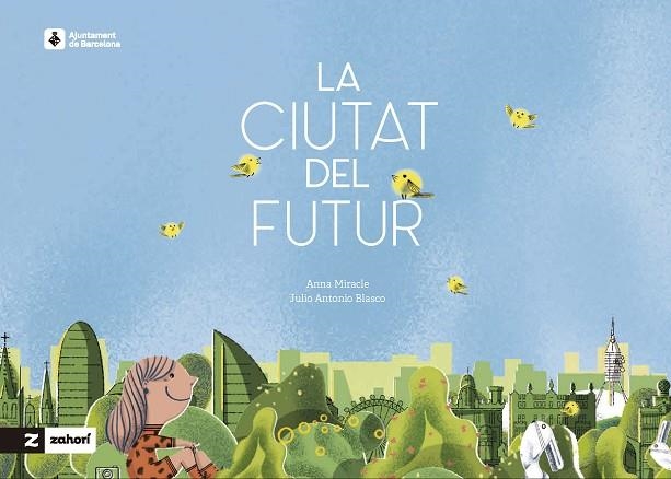 LA CIUTAT DEL FUTUR | 9788419532954 | MIRACLE, ANNA | Llibreria L'Odissea - Libreria Online de Vilafranca del Penedès - Comprar libros