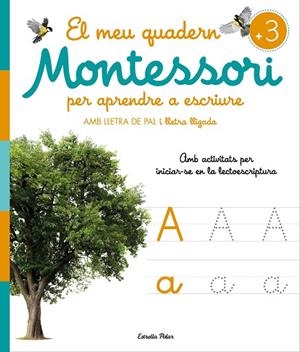 EL MEU QUADERN MONTESSORI PER APRENDRE A ESCRIURE | 9788413896472 | AA. VV. | Llibreria L'Odissea - Libreria Online de Vilafranca del Penedès - Comprar libros