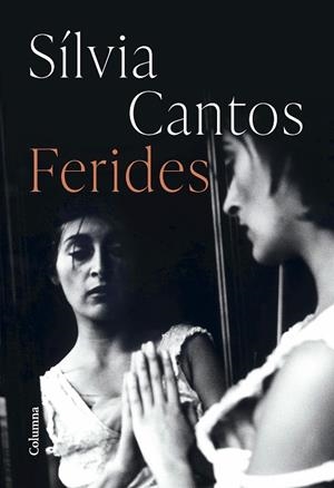 FERIDES | 9788466430883 | CANTOS BASTIDA, SÍLVIA | Llibreria Online de Vilafranca del Penedès | Comprar llibres en català