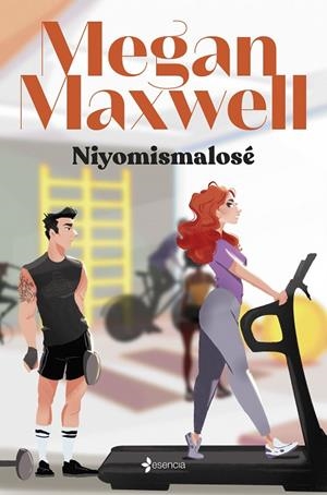 NIYOMISMALOSE | 9788408276296 | MAXWELL, MEGAN | Llibreria L'Odissea - Libreria Online de Vilafranca del Penedès - Comprar libros