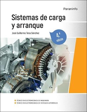 SISTEMAS DE CARGA Y ARRANQUE 4.ª EDICIÓN | 9788413661506 | TENA SANCHEZ, JOSE GUILLERMO | Llibreria Online de Vilafranca del Penedès | Comprar llibres en català