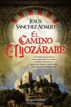 EL CAMINO MOZARABE | 9788419809162 | SÁNCHEZ ADALID, JESÚS | Llibreria L'Odissea - Libreria Online de Vilafranca del Penedès - Comprar libros
