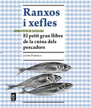 RANXOS I XEFLES | 9788412754803 | FÀBREGA I COLOM, JAUME | Llibreria L'Odissea - Libreria Online de Vilafranca del Penedès - Comprar libros