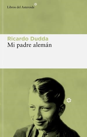 MI PADRE ALEMAN | 9788419089434 | DUDDA, RICARDO | Llibreria Online de Vilafranca del Penedès | Comprar llibres en català