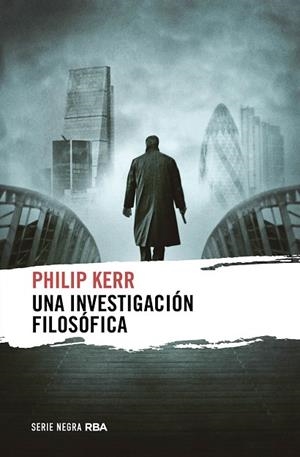 UNA INVESTIGACIÓN FILOSÓFICA | 9788411323482 | KERR, PHILIP | Llibreria L'Odissea - Libreria Online de Vilafranca del Penedès - Comprar libros
