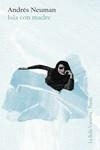ISLA CON MADRE | 9788433919267 | NEUMAN, ANDRÉS | Llibreria L'Odissea - Libreria Online de Vilafranca del Penedès - Comprar libros