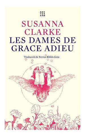 LES DAMES DE GRACE ADIEU | 9788417918934 | CLARKE, SUSANNA | Llibreria Online de Vilafranca del Penedès | Comprar llibres en català