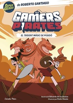 ELS GAMERS PIRATES 3 EL TRIDENT MÀGIC DE POSIDÓ | 9788413896151 | SANTIAGO, ROBERTO/SANTOS MOLINA, EDUARDO DE LOS | Llibreria L'Odissea - Libreria Online de Vilafranca del Penedès - Comprar libros