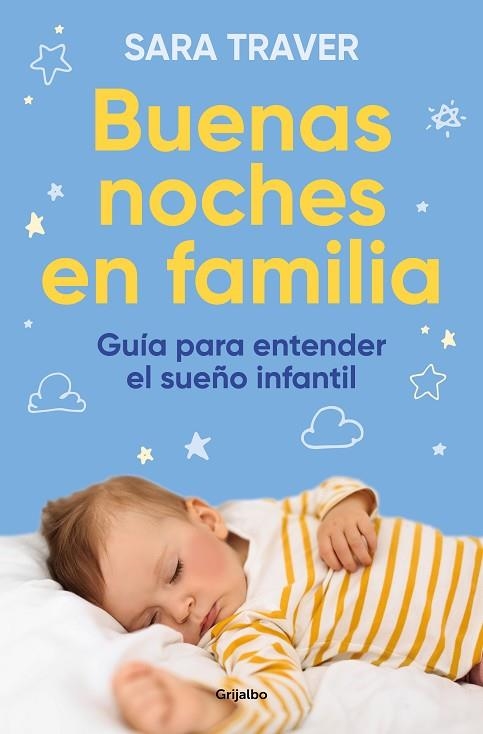 BUENAS NOCHES EN FAMILIA GUÍA PARA ENTENDER EL SUEÑO INFANTIL | 9788425364419 | TRAVER, SARA | Llibreria L'Odissea - Libreria Online de Vilafranca del Penedès - Comprar libros
