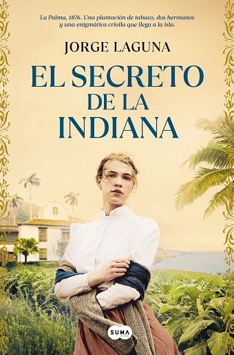 EL SECRETO DE LA INDIANA | 9788491299042 | LAGUNA, JORGE | Llibreria Online de Vilafranca del Penedès | Comprar llibres en català