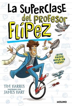 LA SUPERCLASE DEL PROFESOR FLÍPEZ | 9788427235779 | HARRIS, TIM | Llibreria L'Odissea - Libreria Online de Vilafranca del Penedès - Comprar libros