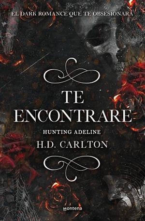 TE ENCONTRARÉ HUNTING ADELINE  ( DUETO DEL GATO Y EL RATÓN 2 ) | 9788418483912 | CARLTON, H. D. | Llibreria L'Odissea - Libreria Online de Vilafranca del Penedès - Comprar libros