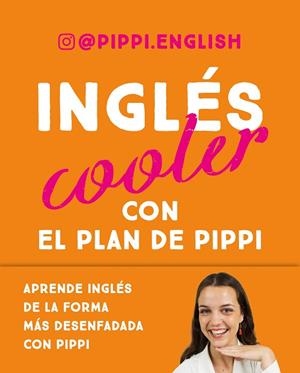 INGLÉS COOLER | 9788448037383 | PIPPI ENGLISH | Llibreria Online de Vilafranca del Penedès | Comprar llibres en català