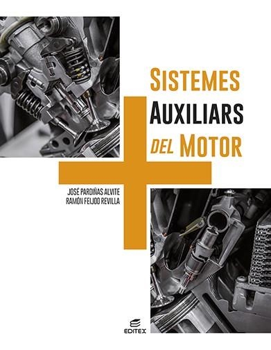 SISTEMES AUXILIARS DEL MOTOR | 9788411345095 | PARDIÑAS ALVITE, JOSÉ/FEIJOO REVILLA, RAMÓN | Llibreria L'Odissea - Libreria Online de Vilafranca del Penedès - Comprar libros