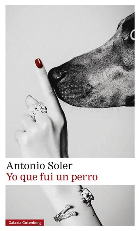 YO QUE FUI UN PERRO | 9788419738011 | SOLER, ANTONIO | Llibreria L'Odissea - Libreria Online de Vilafranca del Penedès - Comprar libros