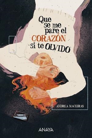QUE SE ME PARE EL CORAZON SI TE OLVIDO | 9788414335710 | MACEIRAS, ANDREA | Llibreria Online de Vilafranca del Penedès | Comprar llibres en català