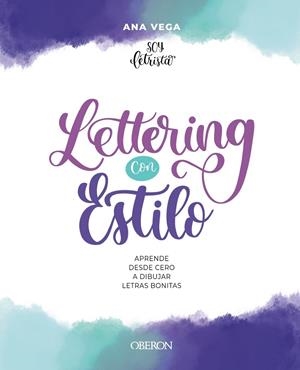 LETTERING CON ESTILO | 9788441548275 | VEGA ALBERDI (@SOY.LETRISTA), ANA BELÉN | Llibreria Online de Vilafranca del Penedès | Comprar llibres en català