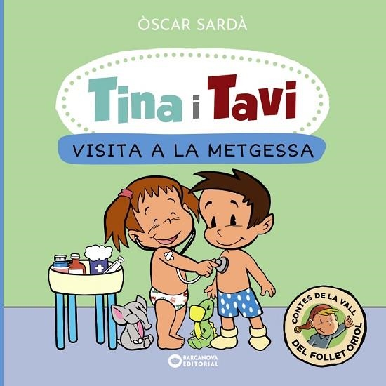 TINA I TAVI VISITA A LA METGESSA | 9788448959388 | SARDÀ, ÒSCAR | Llibreria L'Odissea - Libreria Online de Vilafranca del Penedès - Comprar libros