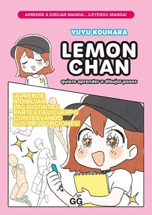 LEMON CHAN QUIERE APRENDER A DIBUJAR POSES | 9788425234613 | KOUHARA, YUYU | Llibreria L'Odissea - Libreria Online de Vilafranca del Penedès - Comprar libros
