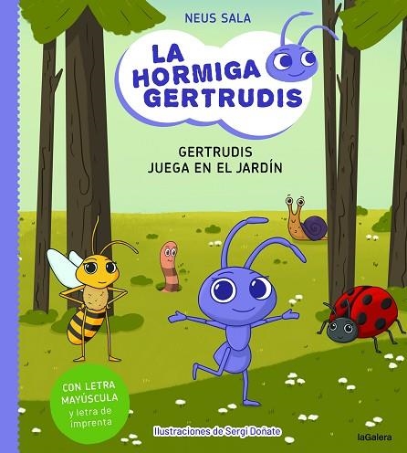 LA HORMIGA GERTRUDIS 2 GERTRUDIS JUEGA EN EL JARDÍN | 9788424671709 | SALA BAIGET, NEUS | Llibreria L'Odissea - Libreria Online de Vilafranca del Penedès - Comprar libros