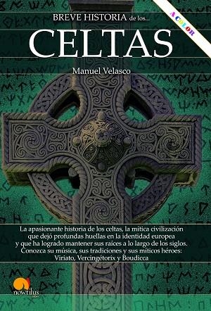 BREVE HISTORIA DE LOS CELTAS N E COLOR | 9788413053950 | VELASCO LAGUNA, MANUEL | Llibreria L'Odissea - Libreria Online de Vilafranca del Penedès - Comprar libros