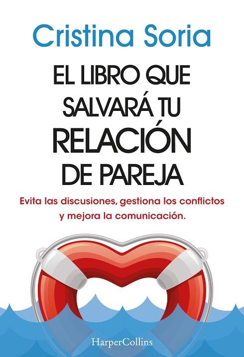 EL LIBRO QUE SALVARA TU RELACION DE PAREJA | 9788491399810 | SORIA, CRISTINA | Llibreria L'Odissea - Libreria Online de Vilafranca del Penedès - Comprar libros