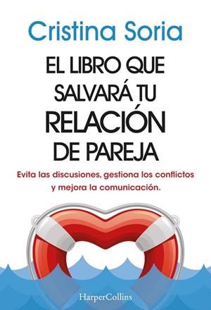 EL LIBRO QUE SALVARA TU RELACION DE PAREJA | 9788491399810 | SORIA, CRISTINA | Llibreria L'Odissea - Libreria Online de Vilafranca del Penedès - Comprar libros