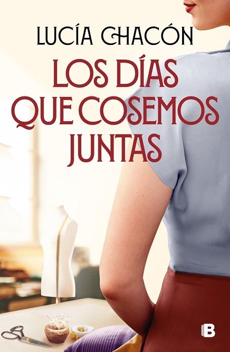 LOS DÍAS QUE COSEMOS JUNTAS ( SIETE AGUJAS DE COSER 2 ) | 9788466676212 | CHACÓN, LUCÍA | Llibreria L'Odissea - Libreria Online de Vilafranca del Penedès - Comprar libros