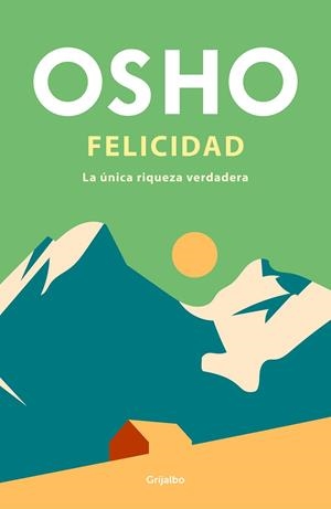 FELICIDAD | 9788425365256 | OSHO | Llibreria L'Odissea - Libreria Online de Vilafranca del Penedès - Comprar libros